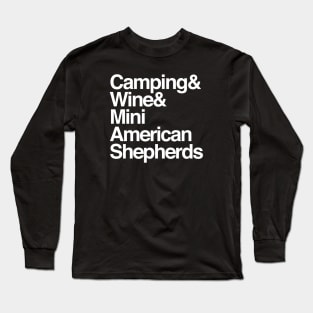 Camping, Wine, American Mini Shepherds Long Sleeve T-Shirt